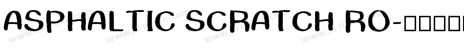 ASPHALTIC SCRATCH RO字体转换